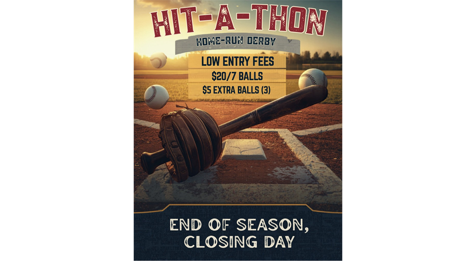Closing Day Hit-a-Thon! 